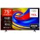 TV UHD TCL 75P7L SMART 4K QLED GOOGLE TV